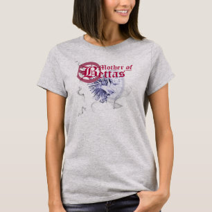Funny Mother of Bettas T-Shirt