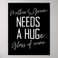Funny Mother Of The Groom Needs A Huge Gl Of Wine 