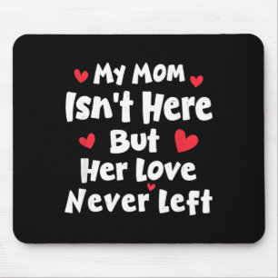 Funny Mother Retro Memorial Mum Family Quote Heart Mouse Pad