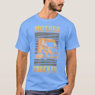Funny Mother Trucker Truck Driver Asphalt Cowboy H T-Shirt