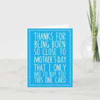Funny Mother's Day and Birthday Combined