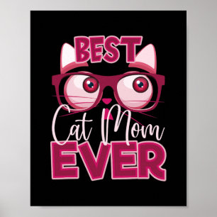 Funny Mother's Day Best Cat Mom Ever Glasses Meme Poster
