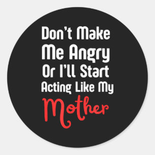 Funny Mother's Day  Classic Round Sticker