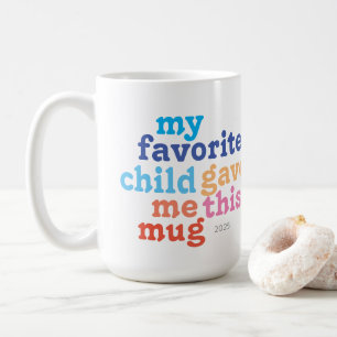 funny mother's day favourite child coffee mug
