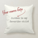 Funny Mothers Day Favourite Child Modern Humour Cushion<br><div class="desc">Funny pillow for Mother's Day OR Father's Day,  give your parents this fun chic modern ivory and charcoal vintage typewriter throw pillow reading ' ...  is my favourite child '. Especially funny for single kids :)</div>