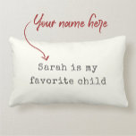 Funny Mothers Day Favourite Child Modern Humour Lumbar Cushion<br><div class="desc">Funny pillow for Mother's Day OR Father's Day,  give your parents this fun chic modern ivory and charcoal vintage typewriter throw pillow reading ' ...  is my favourite child '. Especially funny for single kids :)</div>