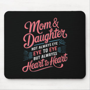 Funny Mothers Day From Daughter For Mum Mouse Pad