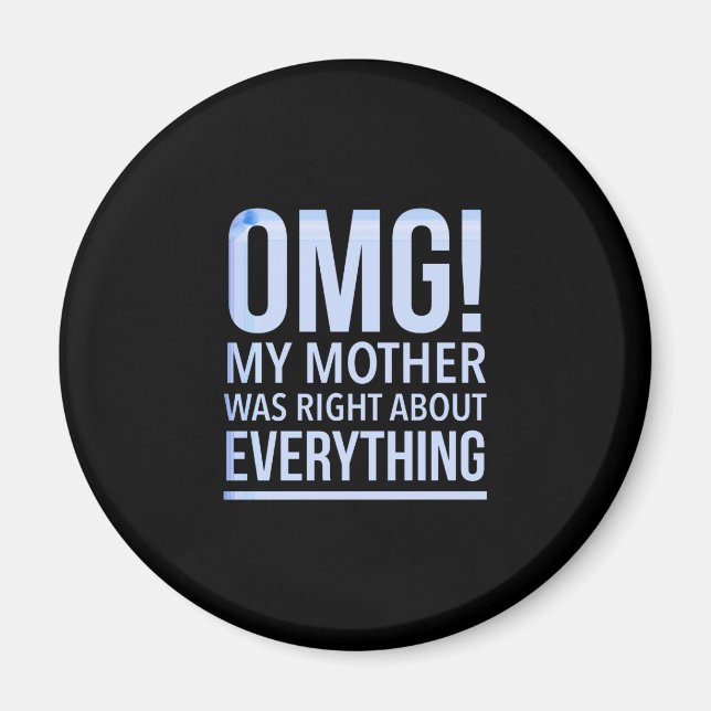 Funny mothers day gift for mother her mum mummy om magnet (Front)