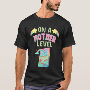Funny Mothers Day On A Mother Level Retro Games Co T-Shirt