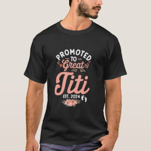 Funny Mothers day Promoted to Great Titi Cute T-Shirt
