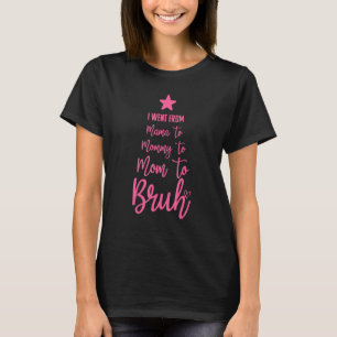 Funny Mothers Gag I Went From Mama To Mummy To Mum T-Shirt