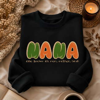 Funny mother's gift  sweatshirt