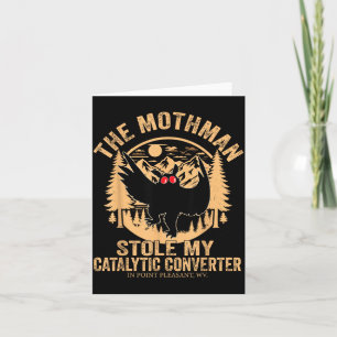 Funny Mothman Stole Catalytic Converter Mothman Card