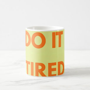 , Funny Motivational Coffee Mug