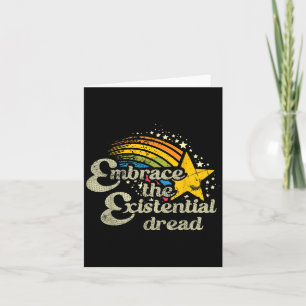 Funny Motivational Quote Embrace The Existential D Card