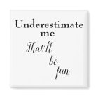 Funny motivational quote fun sarcastic one liners