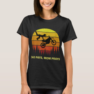 Funny Motocross Idea For Parent Dad Mom Son Dirt B T-Shirt