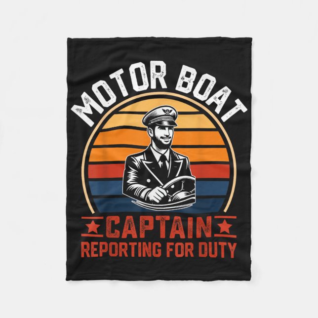 Funny Motor Boat Captain Reporting For Duty Summer Fleece Blanket (Front)