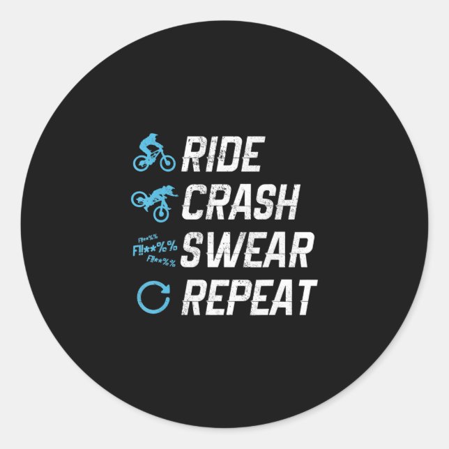 funny mountain bike ride crash swear repeat classic round sticker (Front)
