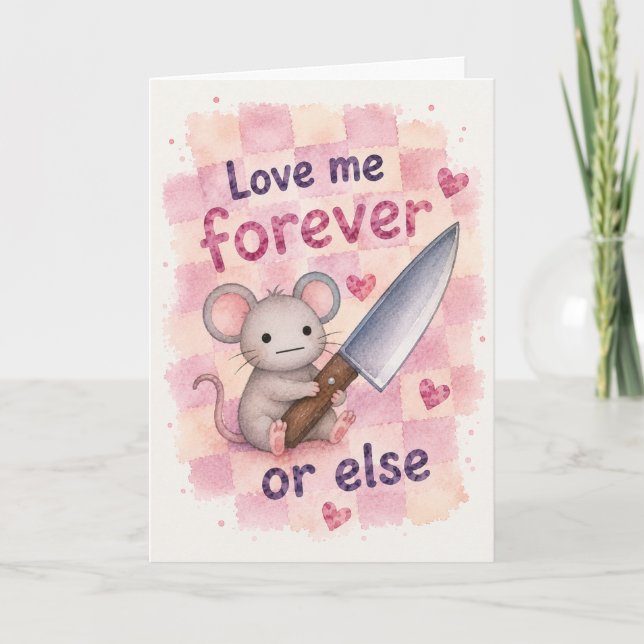 Funny Mouse Love Me Forever Greeting  Card (Front)