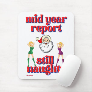 funny mouse pad "STILL NAUGHTY"