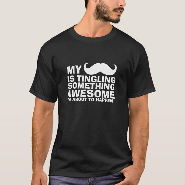 Funny Moustache Dark T-Shirt Tingling Moustache (Front)