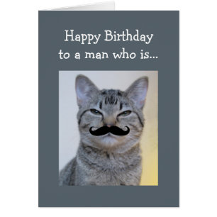 Funny Moustache for a man Who is Birthday Cat