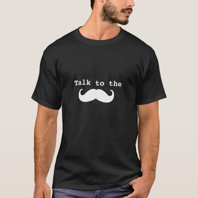 Funny Moustache Quote Dark T-Shirt (Front)