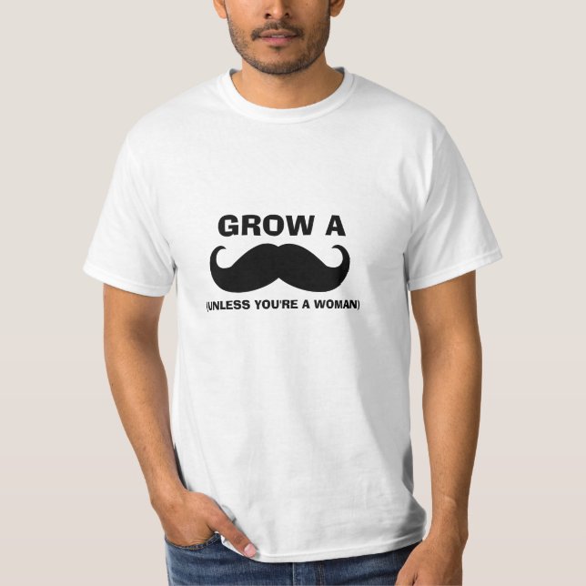 Funny Moustache Quote T-Shirt (Front)