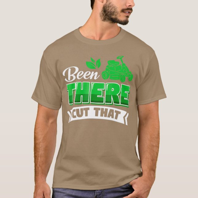 Funny Mowing Lawn Beer Dad Landscaping Cut That T-Shirt (Front)