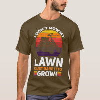 Funny Mowing Lawn Beer Dad Landscaping Dare