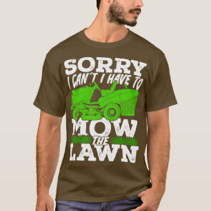 Funny Mowing Lawn Mower Gardener Gift T-Shirt