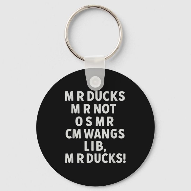 Funny Mr Ducks Phrase Retro Waterfowl Humor Outdoo Key Ring (Front)