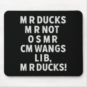 Funny Mr Ducks Phrase Retro Waterfowl Humor Outdoo Mouse Pad