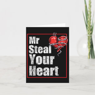 Funny Mr Steal Your Heart Valentines Day Love Card
