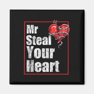 Funny Mr Steal Your Heart Valentines Day Love  Magnet