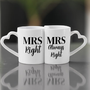 Funny Mrs Always Right Wedding Coffee Mug Set