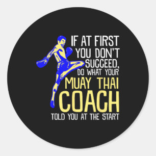 Funny Muay Thai Coach Boxing Design  Classic Round Sticker