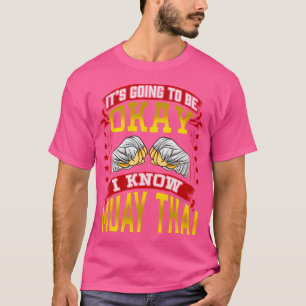 Funny Muay Thai Thai Boxing Lover T-Shirt