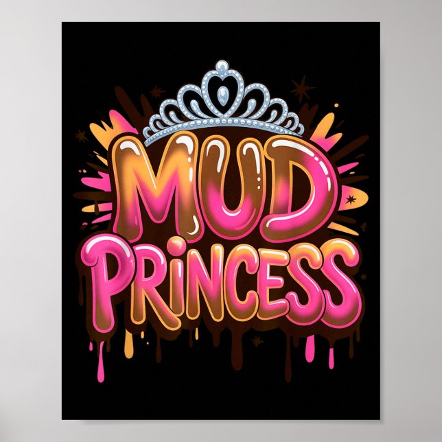 Funny mud princess run squad muddy sisters mudder poster (Front)