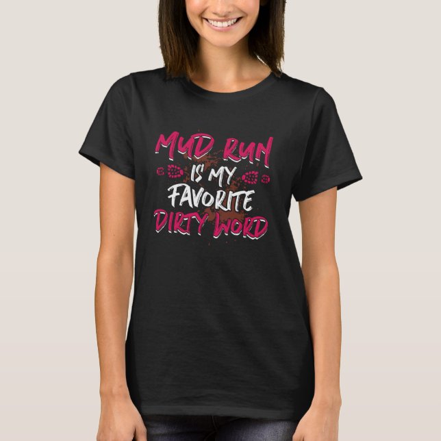 Funny Mud Run Girl T-Shirt (Front)