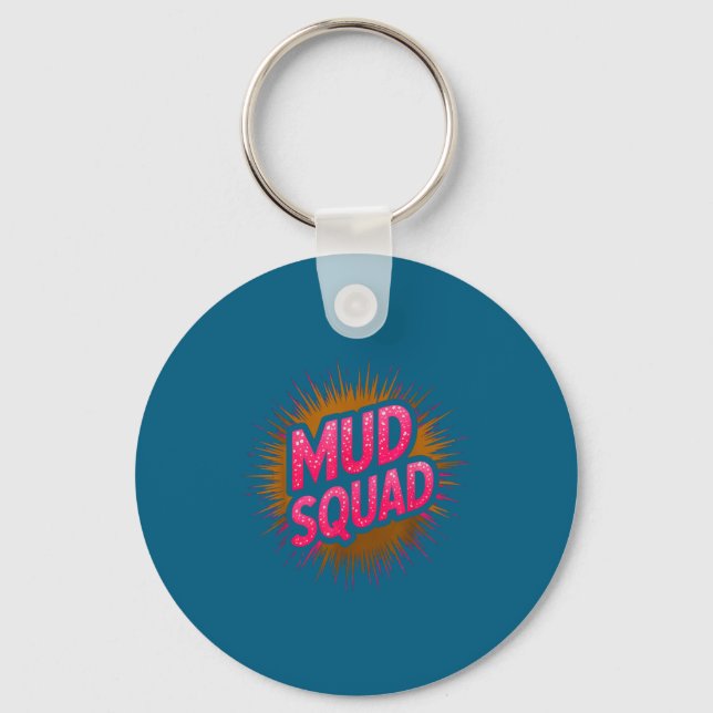 Funny mud squad obstacle run muddy sisters mudder key ring (Front)