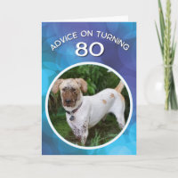 Funny Muddy Dog Advice for Turning 80 Birthday