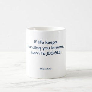 Funny mug: If life keeps handing you lemons... Coffee Mug
