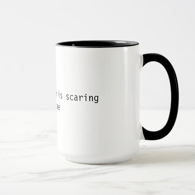 Funny mug - your enthusiasm is scaring everyone (Right)