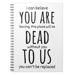 Funny mugs for coworker,You're Dead to Us Now Notebook