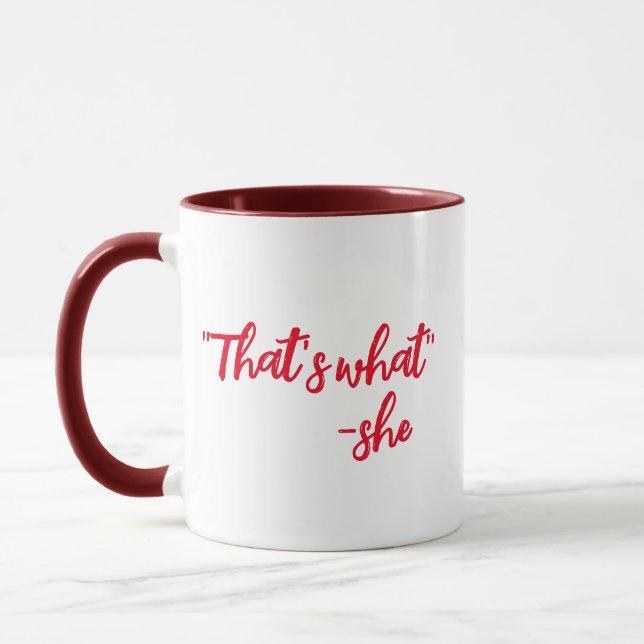 Funny Mugs | That's What She Said Funny Coffee Mug (Left)