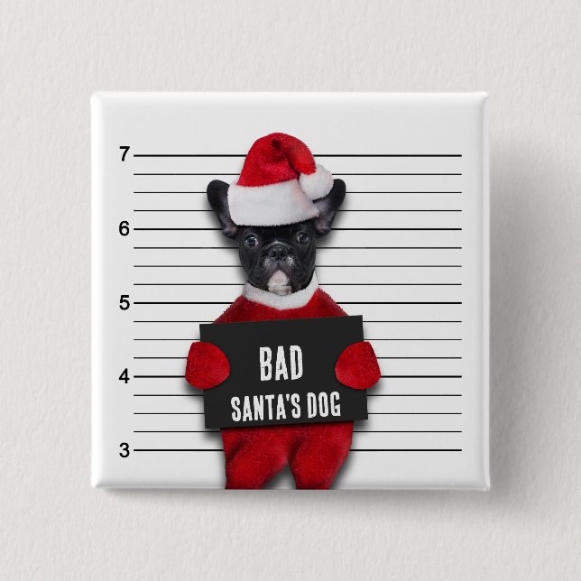 Funny Mugshot Bad Santa's Dog Christmas 15 Cm Square Badge (Front)