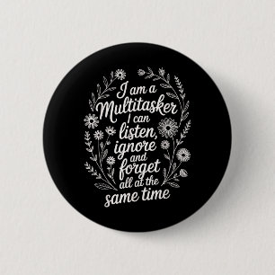 Funny Multitasker Humour Quote Sarcastic Graphic 6 Cm Round Badge