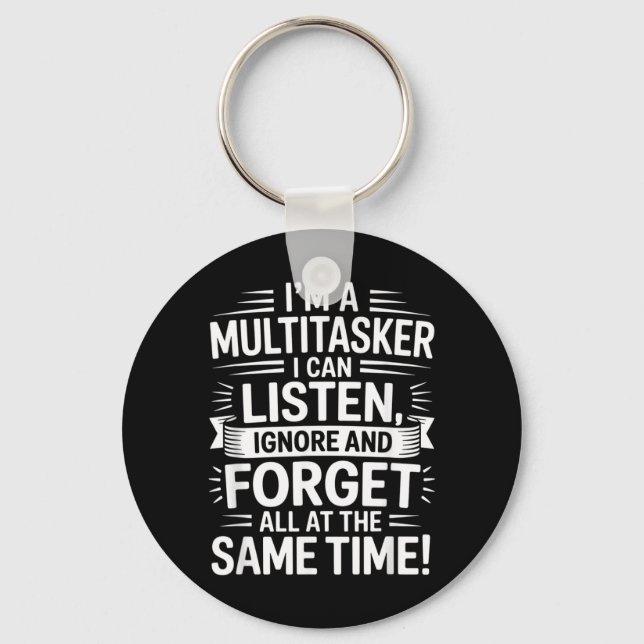 Funny Multitasker Quote Humourous Sarcastic Adults Key Ring (Front)